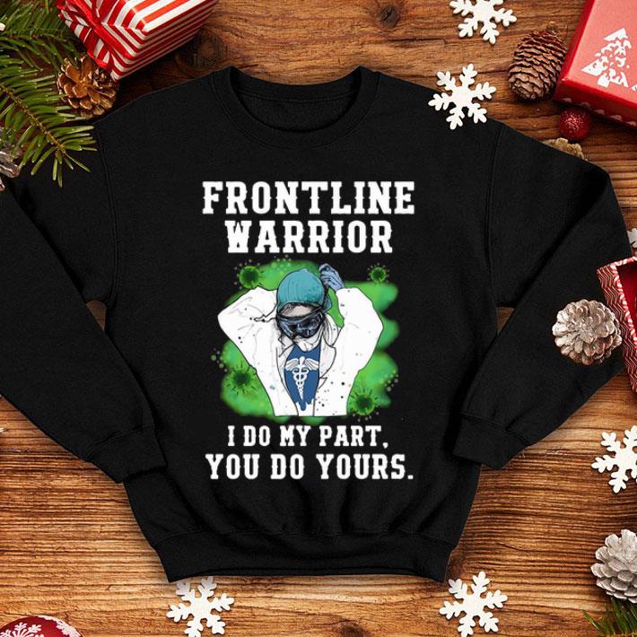 Nurse Frontline Warrior I Do My Part You Do Yours shirt 9ebb0fda nurse frontline warrior i do my part you do yours png 4 - Nurse Frontline Warrior I Do My Part You Do Yours shirt