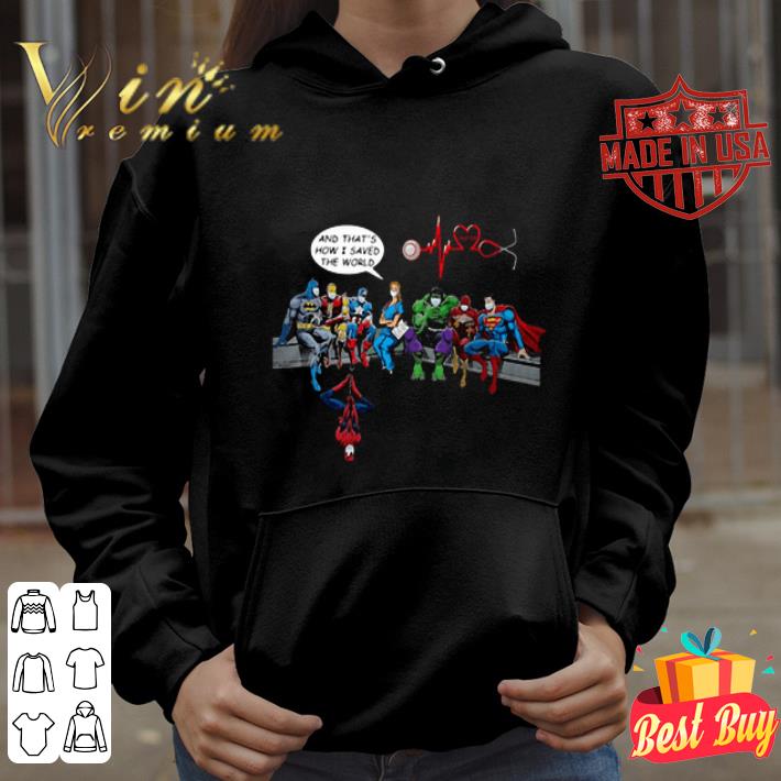 Nurse and superheroes and that’s how I saved the world Covid-19 shirt a09b66c9 nurse and superheroes and that s how i saved the world covid 19 shirt 4 - Nurse and superheroes and that’s how I saved the world Covid-19 shirt