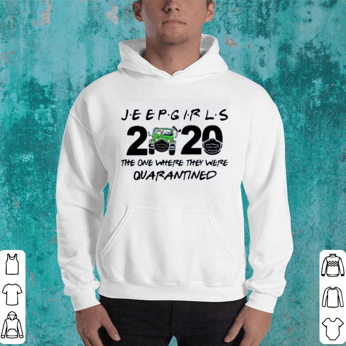 Top Jeep Girls 2020 Face Mask The One Where They Were Quarantined shirt