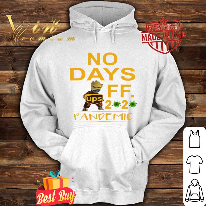 Baby Groot hug UPS logo no days off 2020 pandemic shirt ad04adf9 baby groot hug ups logo no days off 2020 pandemic shirt 4 - Baby Groot hug UPS logo no days off 2020 pandemic shirt