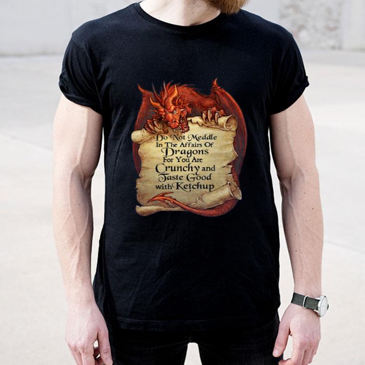 Top Do Not Meddle In The Affairs Of Dragons For You Are Crunchy shirt 10 Top Do Not Meddle In The Affairs Of Dragons For You Are Crunchy shirt