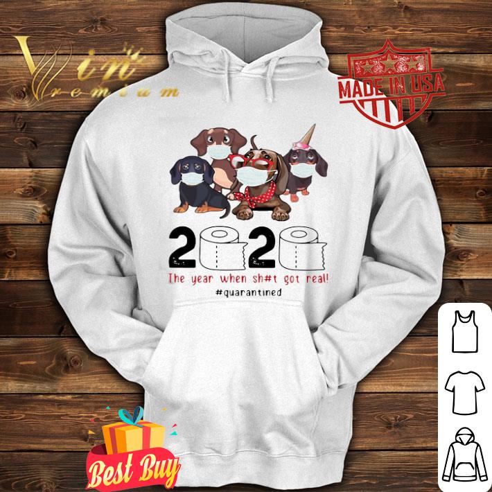 bc0736a1 dachshunds 2020 the year when shit got real quarantined covid 19 shirt 4 - Dachshunds 2020 The Year When Shit Got Real Quarantined Covid-19 shirt