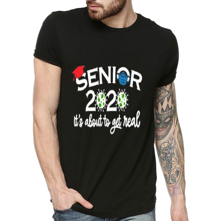 Top Senior 2020 It’s About To Get Real shirt c0b38c6b top senior 2020 it s about to get real shirt 4 - Top Senior 2020 It’s About To Get Real shirt