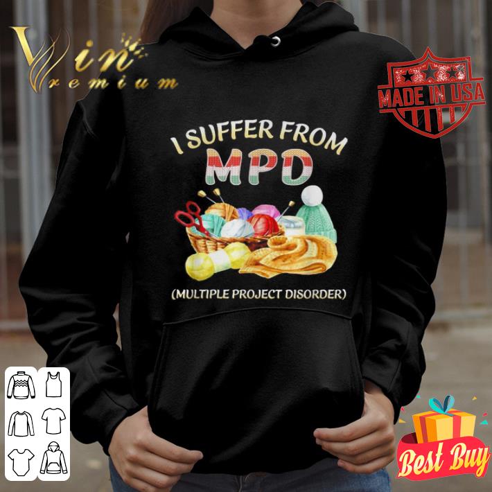 I suffer from MPD multiple project disorder shirt c16eacdb i suffer from mpd multiple project disorder shirt 4 - I suffer from MPD multiple project disorder shirt