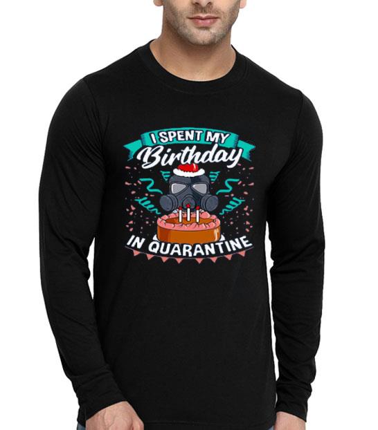 Nice I Spent My Birthday In Quarantine Coronavirus Shirt 10 Nice I Spent My Birthday In Quarantine Coronavirus Shirt