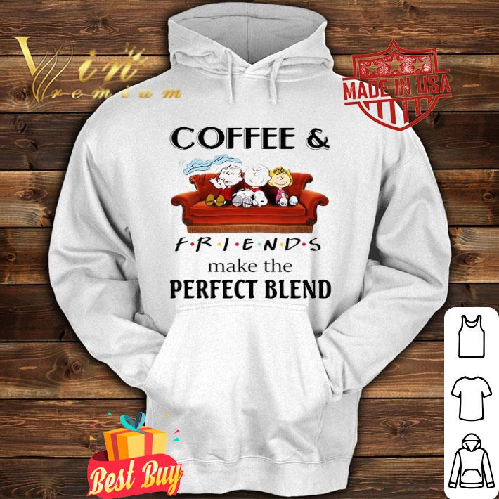 Peanuts characters Coffee & Friends make the perfect blend shirt d23f899a peanuts characters coffee friends make the perfect blend shirt 4 - Peanuts characters Coffee & Friends make the perfect blend shirt