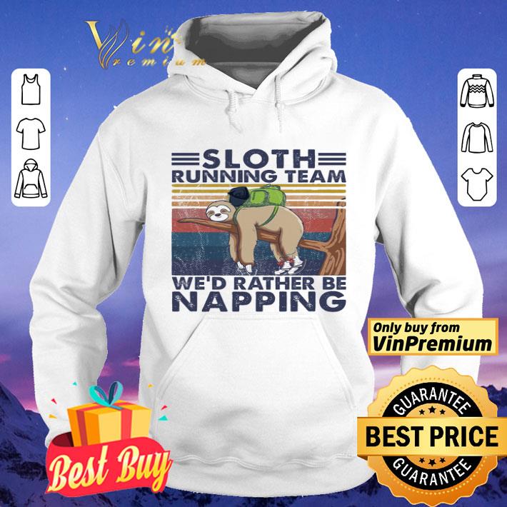 d282911f sloth running team we d rather be napping vintage shirt 4 - Sloth Running Team We'd Rather Be Napping Vintage shirt