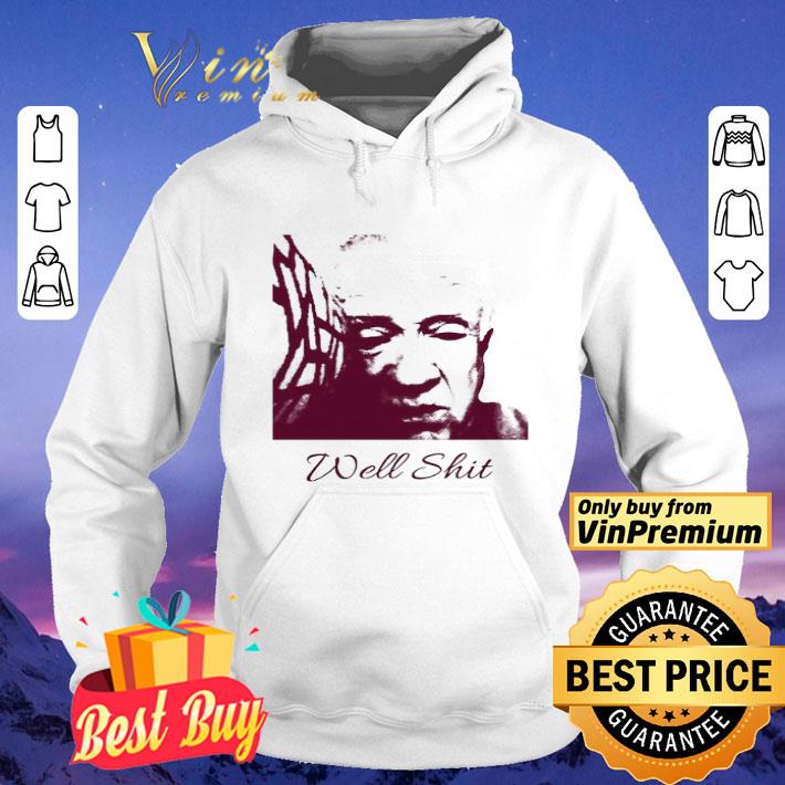 Leslie Jordan well shit shirt d43e0189 leslie jordan well shit shirt 4 - Leslie Jordan well shit shirt