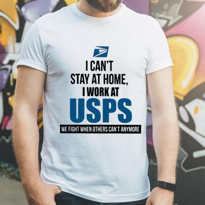 I Can’t Stay At Home I Work At USPS We Fight When Others Can’t Anymore shirt 12 I Can’t Stay At Home I Work At USPS We Fight When Others Can’t Anymore shirt