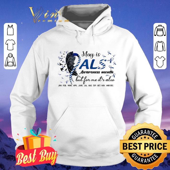 May Is Als Awareness Month But For Me It's Also Jan Feb Mar Apr June Jul shirt dc7cf6a7 may is als awareness month but for me it s also jan feb mar apr june jul shirt 4 - May Is Als Awareness Month But For Me It's Also Jan Feb Mar Apr June Jul shirt