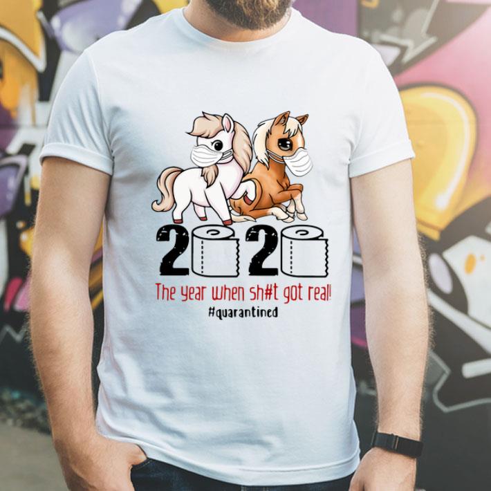 Horses Mask 2020 The Year When Shit Got Real Quarantined Covid-19 shirt