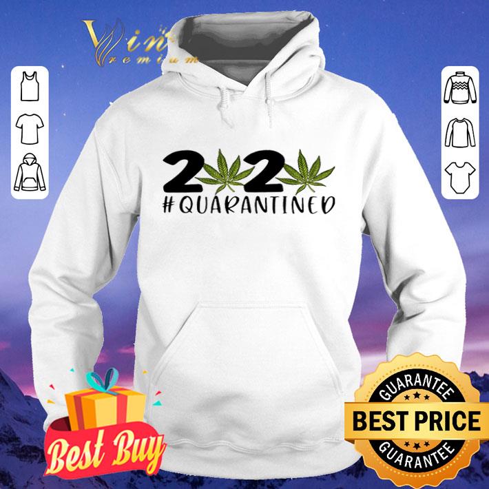e5c83a4f marijuana 2020 quarantined shirt 4 - Marijuana 2020 Quarantined shirt