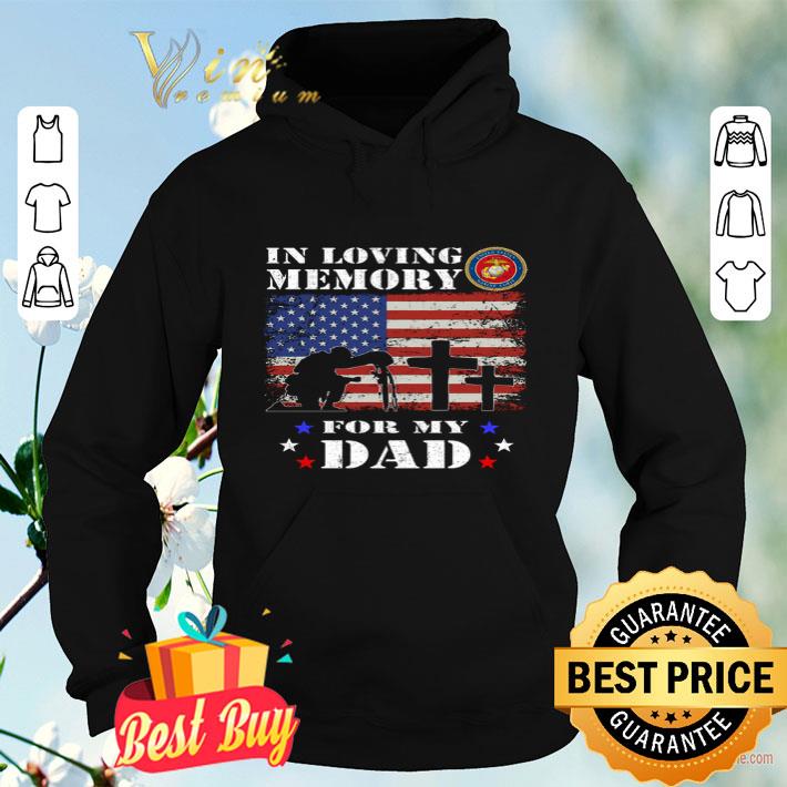 e9a8b45b in loving memory us marine corps for my dad american flag shirt 4 - In Loving Memory Us Marine Corps For My Dad American Flag shirt