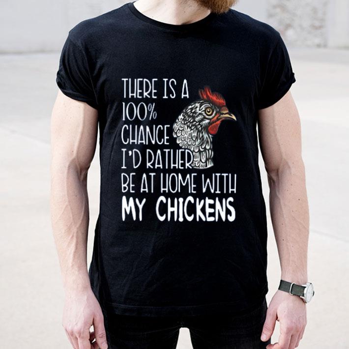 e9e85622 top i d rather be at home with my chickens shirt 4 - Top I’d Rather Be At Home With My Chickens shirt