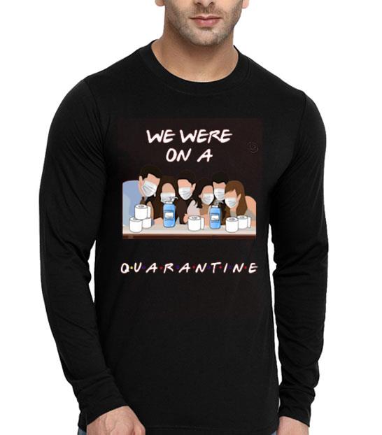 fe4fc617 nice friends we were on a quarantine shirt 4 - Nice Friends We Were On A Quarantine Shirt