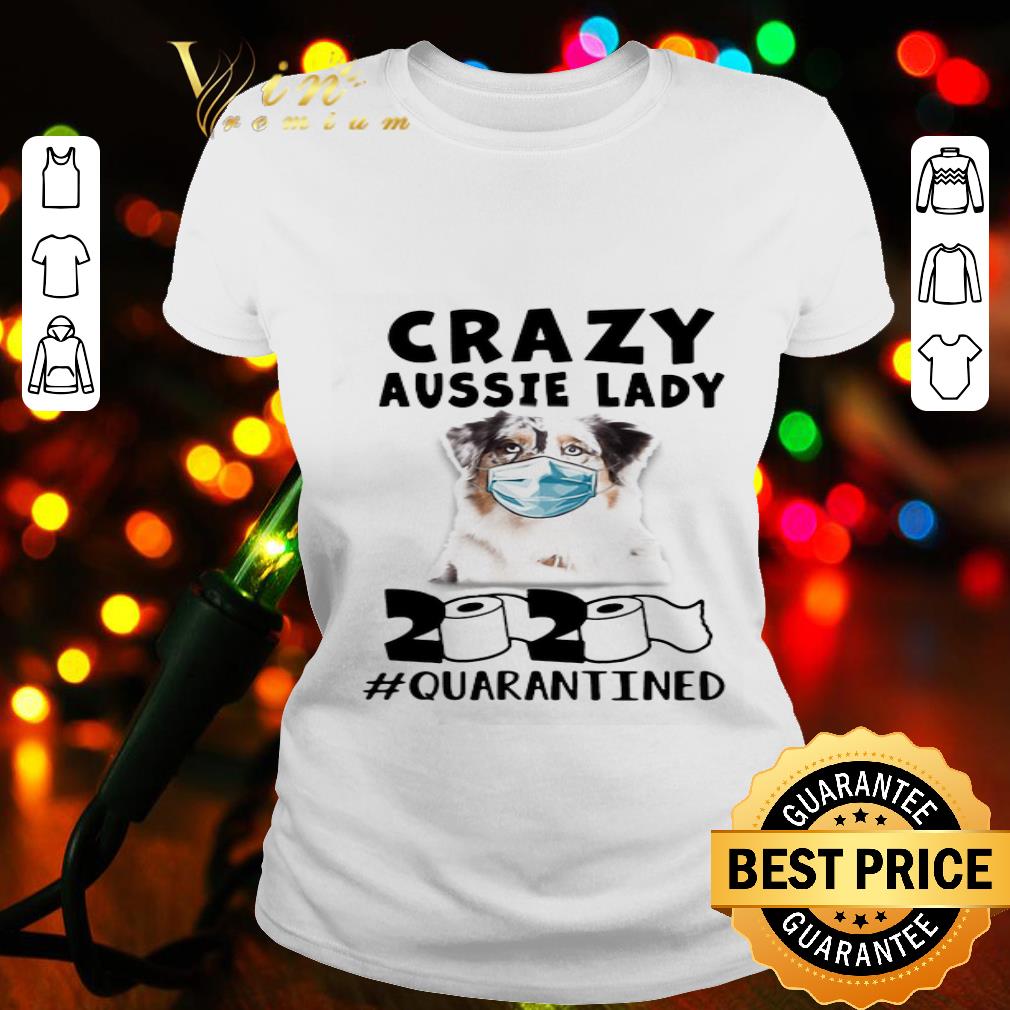 Crazy aussie lady mask 2020 toilet paper quarantined Coronavirus shirt Crazy aussie lady mask 2020 toilet paper quarantined Coronavirus shirt