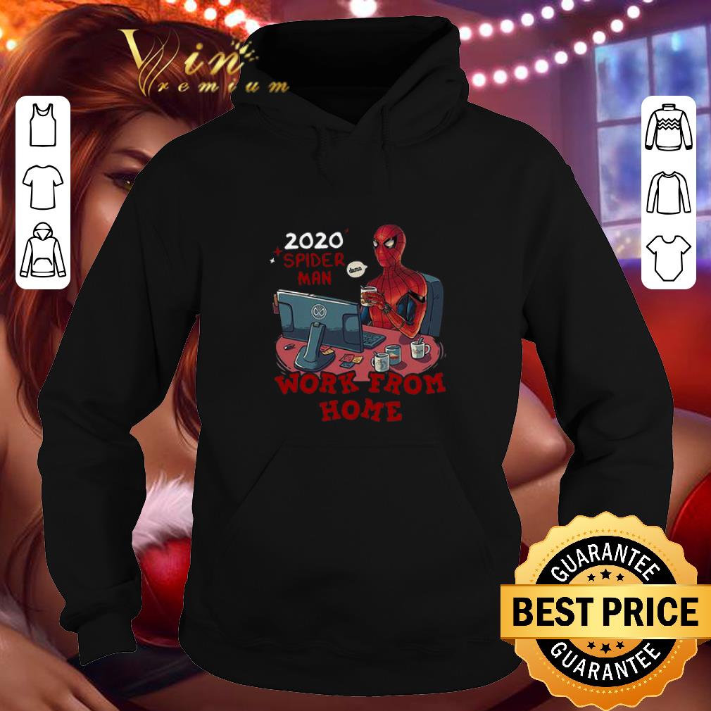 2020 Spider Man damn work from home shirt