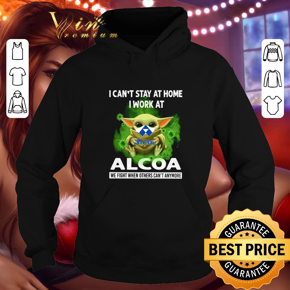 Baby Yoda mask i can’t stay at home i work at Alcoa Coronavirus shirt 3 Baby Yoda mask i can’t stay at home i work at Alcoa Coronavirus shirt
