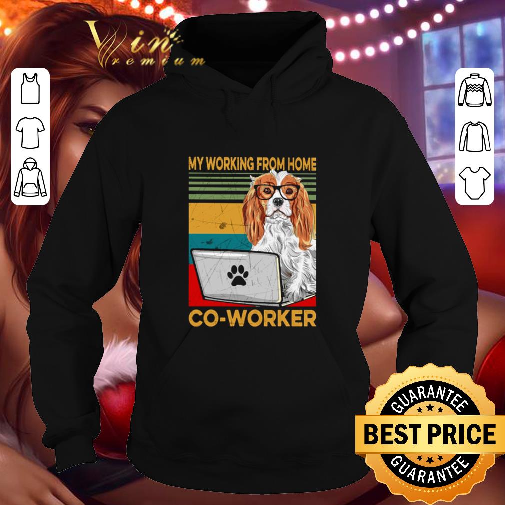 Cavalier King Charles Spaniel My working from home co-worker shirt