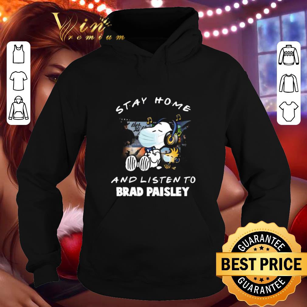 Snoopy mask stay home and listen to Brad Paisley Coronavirus shirt
