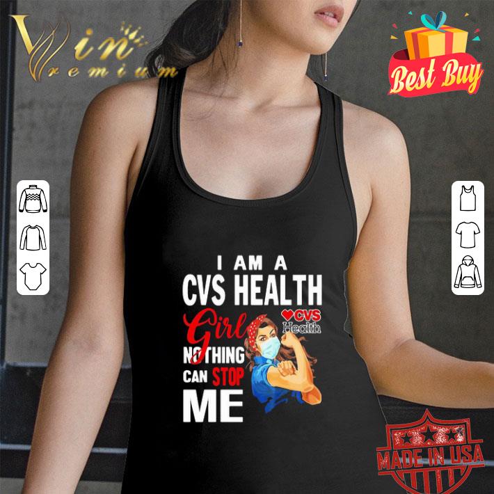 I Am A CVS Health Girl Nothing Can Stop Me Coronavirus shirt hoodie ...