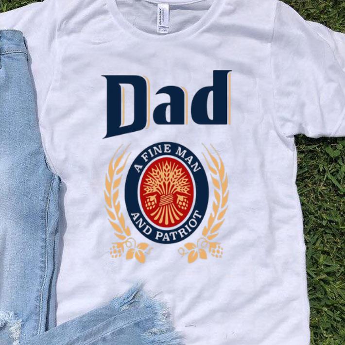 Dad A Fine Man And Patriot Father's Day shirt