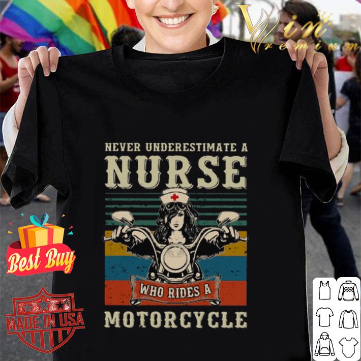 Never underestimate a nurse who rides a motorcycle vintage Coronavirus shirt