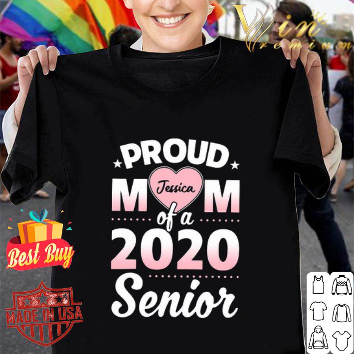 Jessica Proud Mom Of A 2020 Senior Mother's Day shirt
