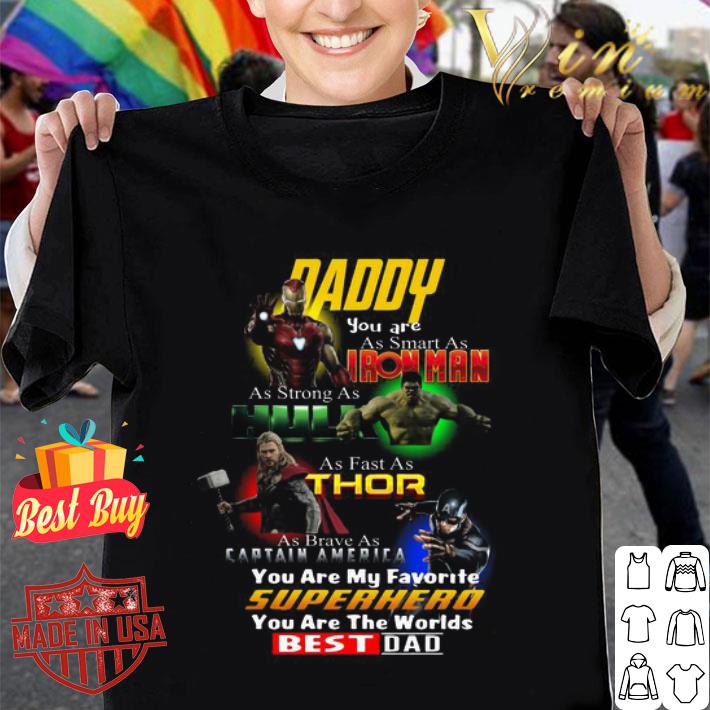 Daddy smart Ironman strong Hulk fast Thor Captain America Superhero shirt