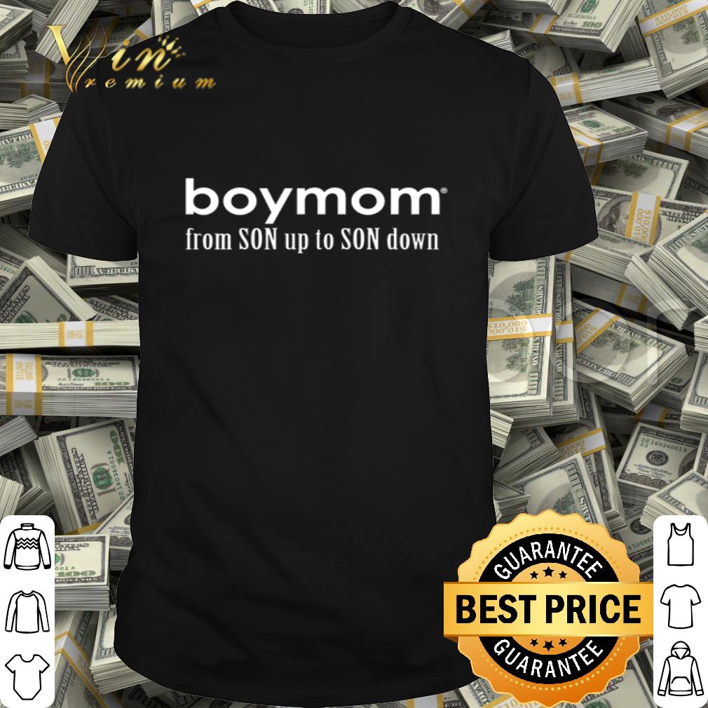 Boymom from Son up to Son down Mother's day shirt