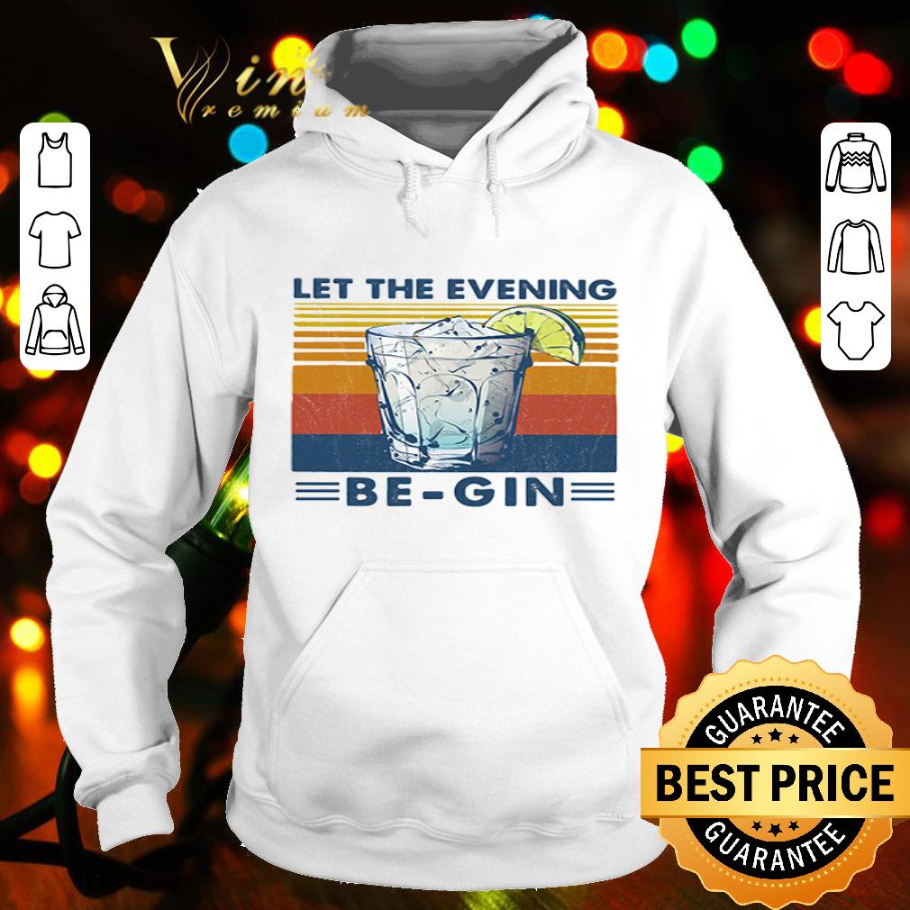 Glass wine let the evening be-gin vintage shirt Glass wine let the evening be-gin vintage shirt
