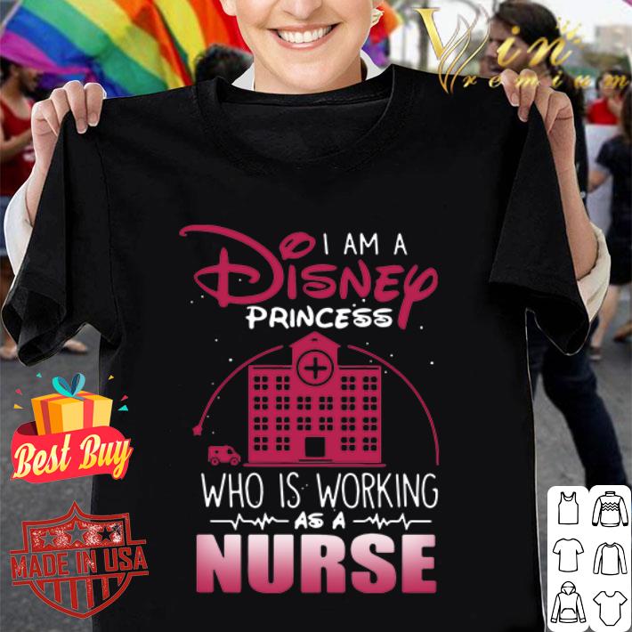 I am a Disney Princess who is working as a nurse Coronavirus shirt
