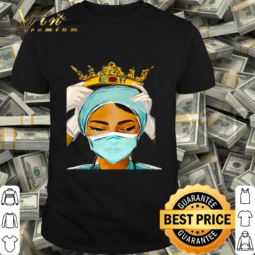 Nurse is our queen Coronavirus shirt