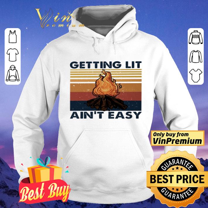 Getting lit ain’t easy vintage shirt Getting lit ain’t easy vintage shirt