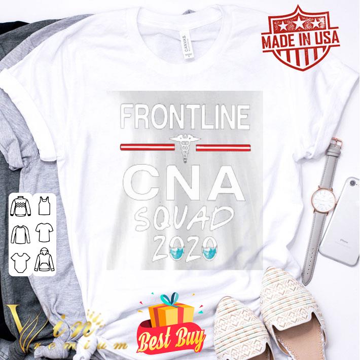 Frontline CNA squad 2020 Coronavirus shirt Frontline CNA squad 2020 Coronavirus shirt