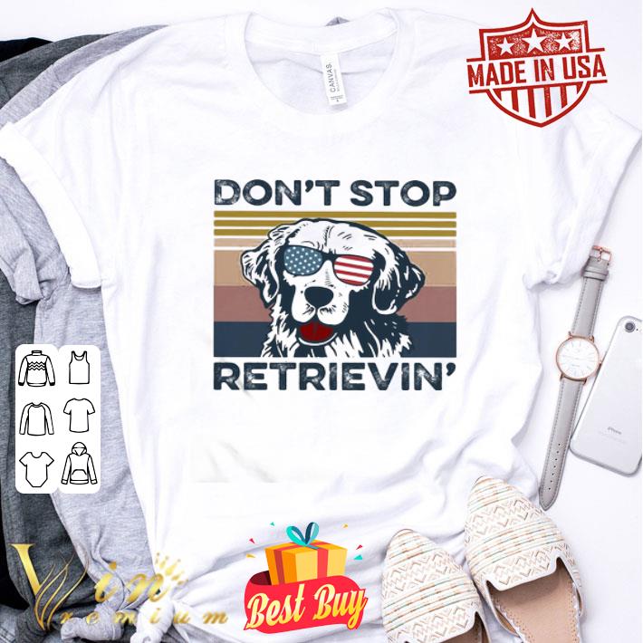 Vintage Golden Retriever Don’t Stop Retrievin Independence Day shirt
