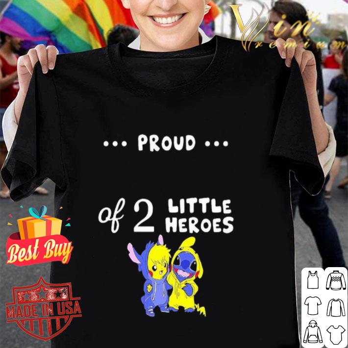 Baby Pikachu and Stitch proud of 2 little heroes shirt