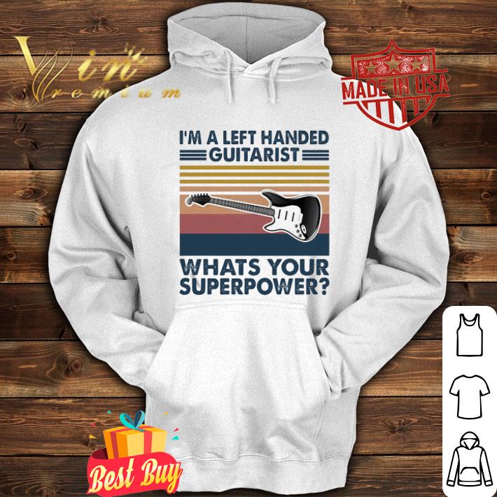 Vintage i’m a left handed guitarist what’s your superpower shirt Vintage i’m a left handed guitarist what’s your superpower shirt