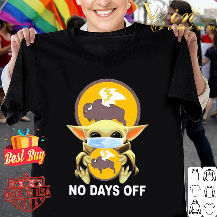 Baby Yoda mask Buffalo Wild Wings no days off Coronavirus shirt