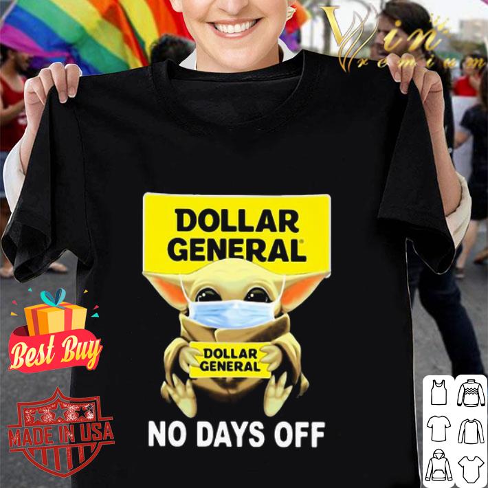 Baby Yoda mask Dollar General no days off Coronavirus shirt