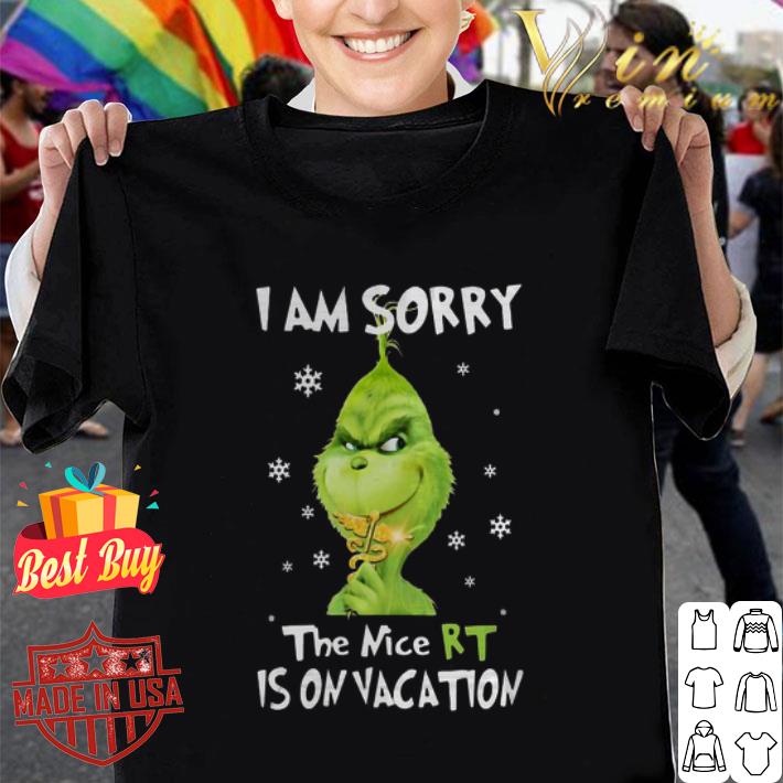 Grinch Medical Corps I am sorry the nice RT is on vacation shirt