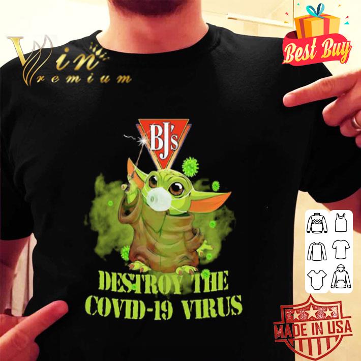 BJ's Restaurants Baby Yoda destroy the Covid-19 virus shirt BJ's Restaurants Baby Yoda destroy the Covid-19 virus shirt