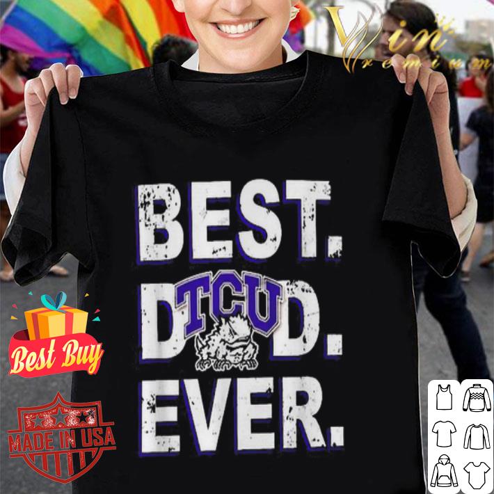 Best Dad Ever TCU Horned Frogs Father’s Day shirt