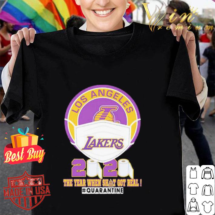 Los Angeles Lakers 2020 The Year When Shit Quarantine Coronavirus shirt