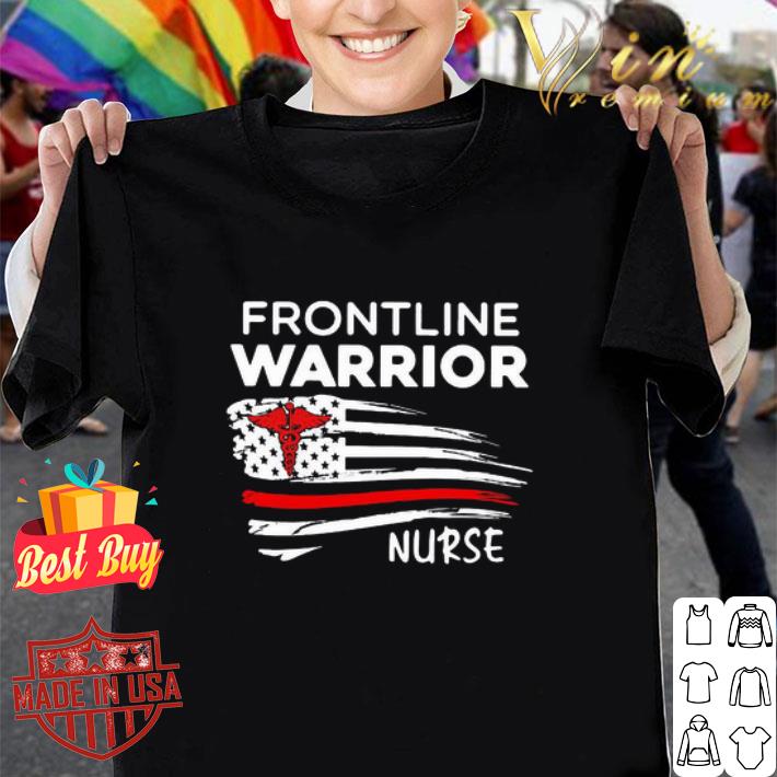 Frontline Warriors Nurse American Flag Independence Day shirt