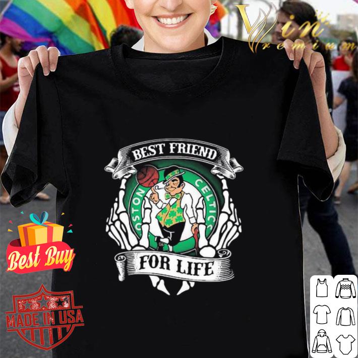 Boston Celtics Best Friend For Life shirt