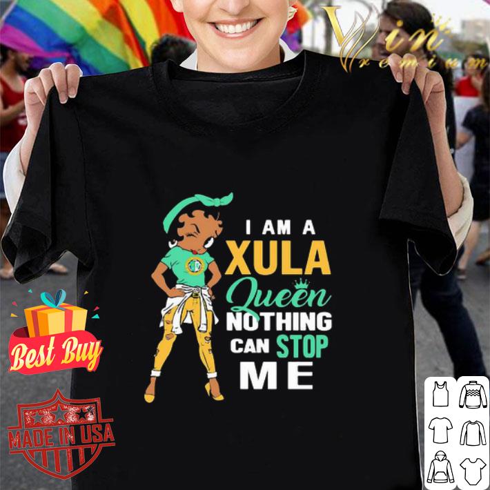 Betty Boop I Am A Xula Queen Nothing Can Stop Me shirt
