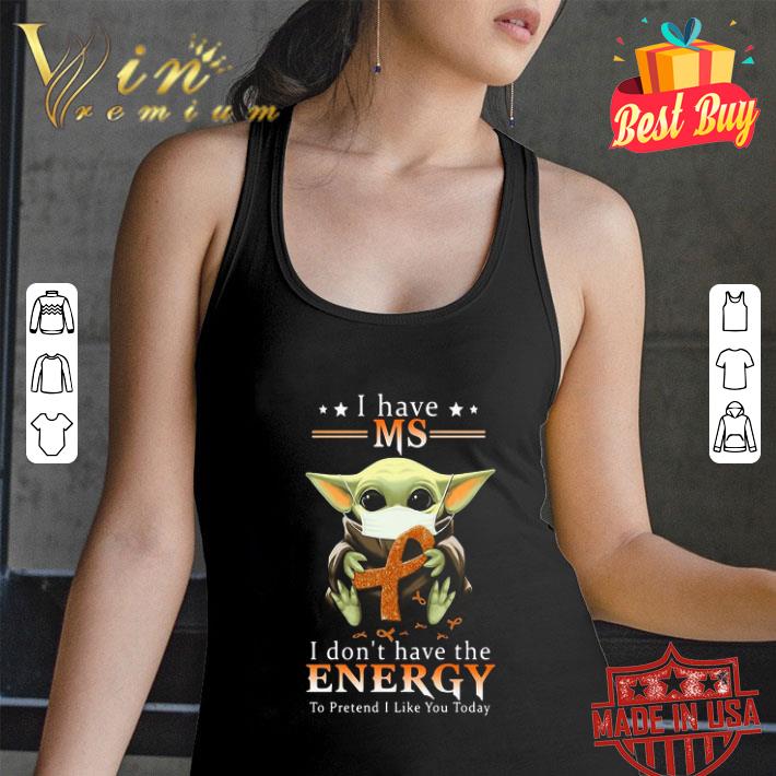Baby Yoda I Have Ms I Don’t Have The Energy Breast Cancer Awareness shirt Baby Yoda I Have Ms I Don’t Have The Energy Breast Cancer Awareness shirt