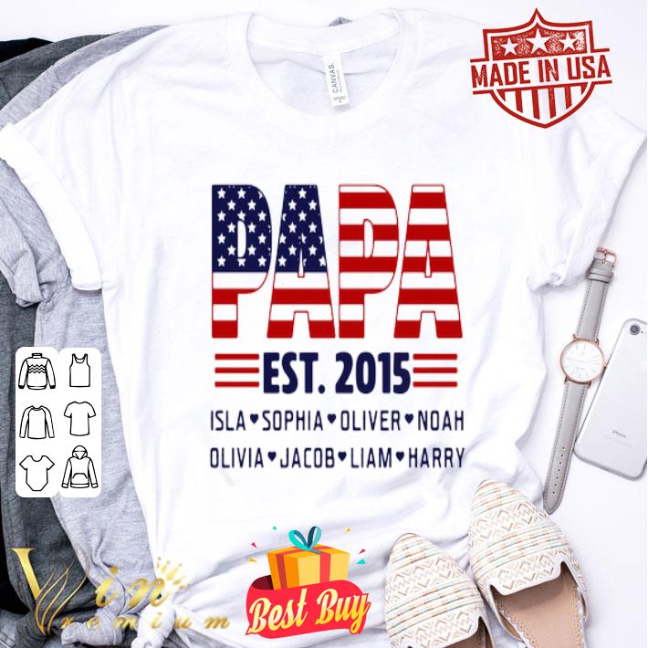 Father's day Papa Est. 2015 American Flag 4th Of July shirt