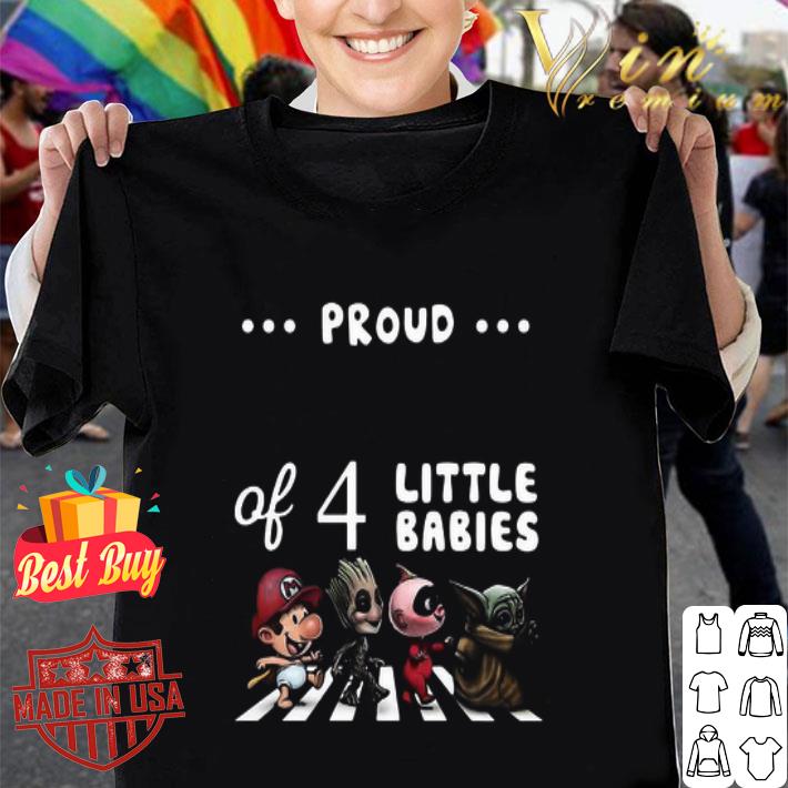 Proud Of 4 Little Babies Super Mario Baby Groot Jack-Jack Parr Baby Yoda shirt